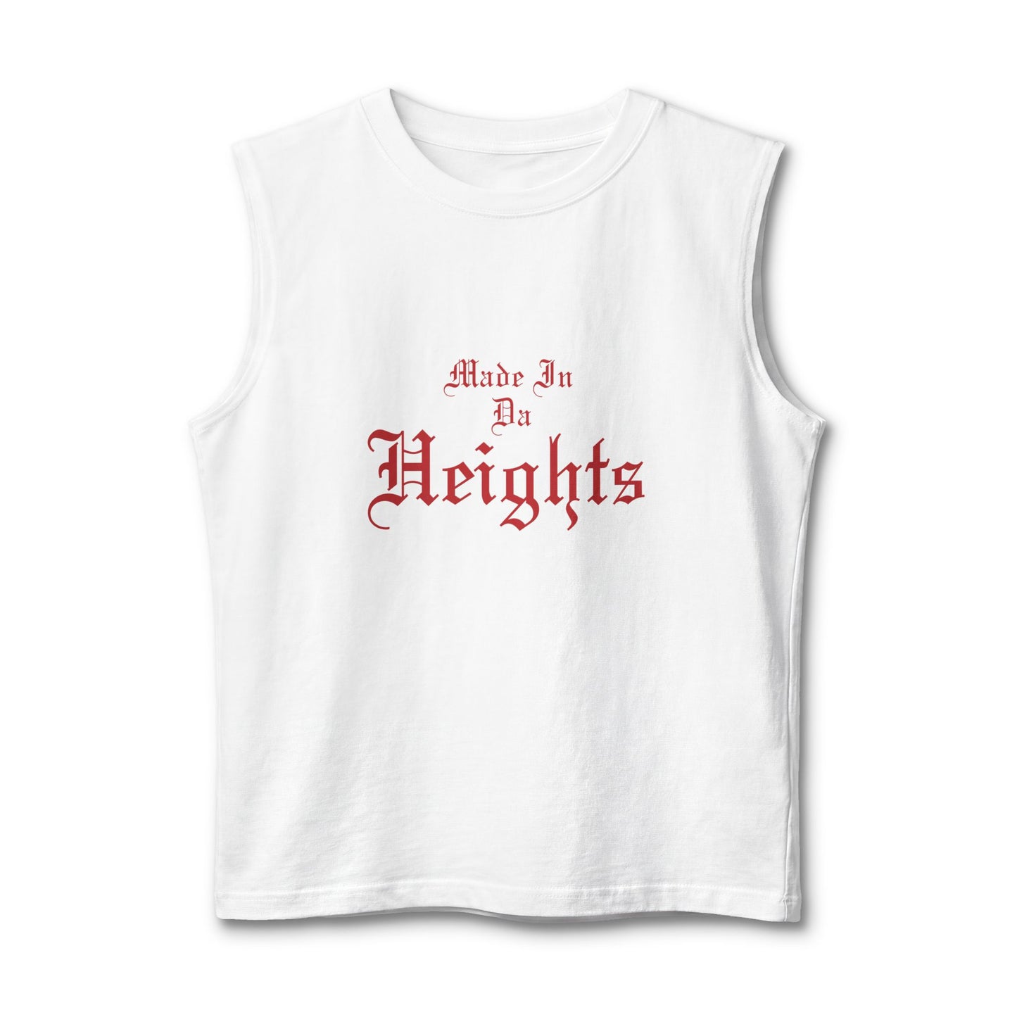 Made In Da Heights Muscle Tank — Empowerment Fitness Tank Top