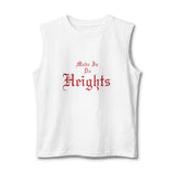 Made In Da Heights Muscle Tank — Empowerment Fitness Tank Top